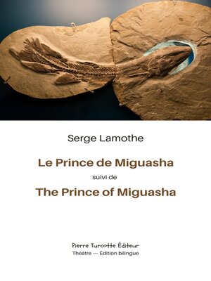 cover image of Le Prince de Miguasha / the Prince of Miguasha